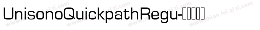 UnisonoQuickpathRegu字体转换
