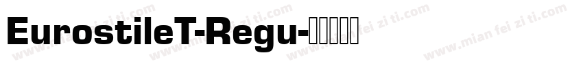 EurostileT-Regu字体转换