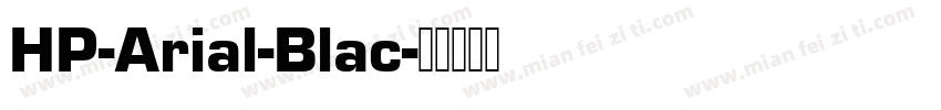 HP-Arial-Blac字体转换