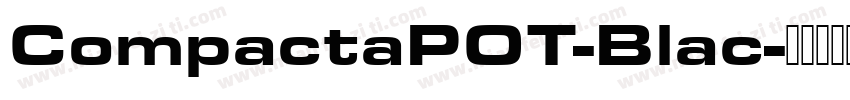 CompactaPOT-Blac字体转换