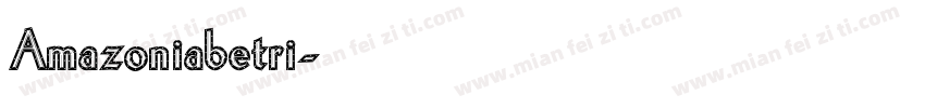 Amazoniabetri字体转换
