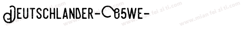 Deutschlander-O5we字体转换