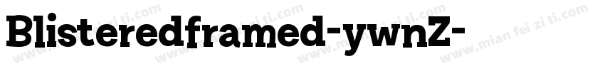Blisteredframed-ywnZ字体转换