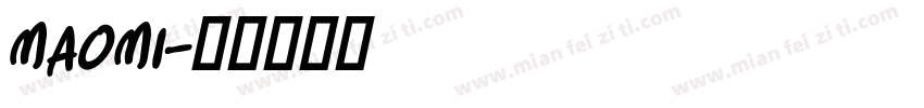 maomi字体转换