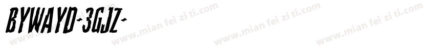 Bywayd-3Gjz字体转换