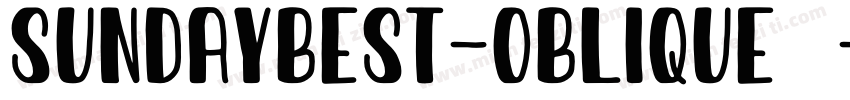 SundayBest-Oblique字体字体转换