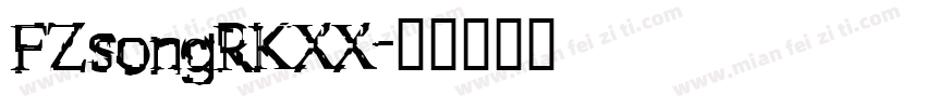 FZsongRKXX字体转换