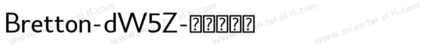 Bretton-dW5Z字体转换