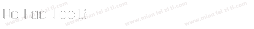 AaTaoTaoti字体转换