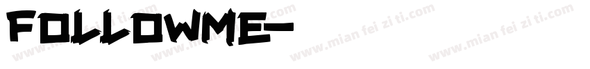 FOLLOWME字体转换