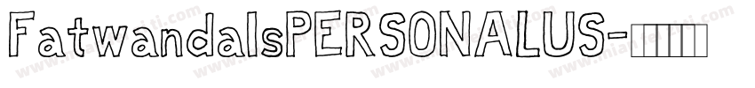 FatwandalsPERSONALUS字体转换