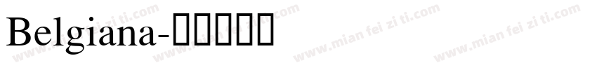 Belgiana字体转换