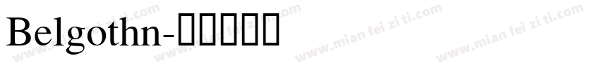 Belgothn字体转换