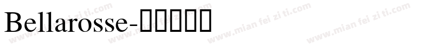 Bellarosse字体转换