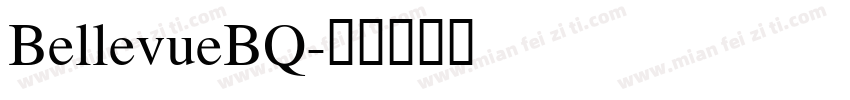 BellevueBQ字体转换