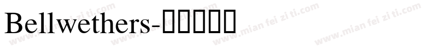 Bellwethers字体转换