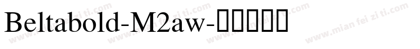 Beltabold-M2aw字体转换