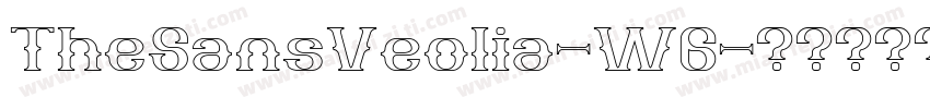 TheSansVeolia-W6字体转换