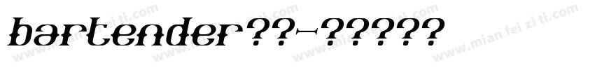 bartender字体字体转换