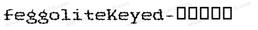 FeggoliteKeyed字体转换
