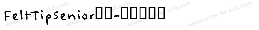 FeltTipSenior字体字体转换