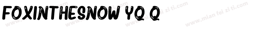 FoxInTheSnow-yq1q字体转换
