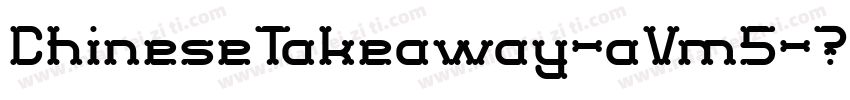 ChineseTakeaway-aVm5字体转换