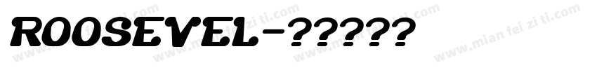 ROOSEVEL字体转换