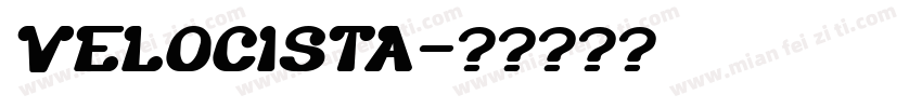 VELOCISTA字体转换