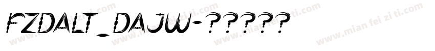 FZDALT_DAJW字体转换