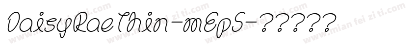 DaisyRaeThin-mEp5字体转换