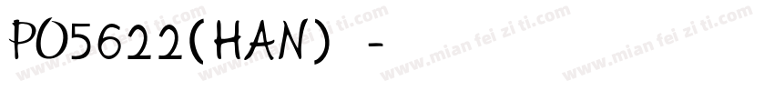 PO5622(HAN)字体字体转换