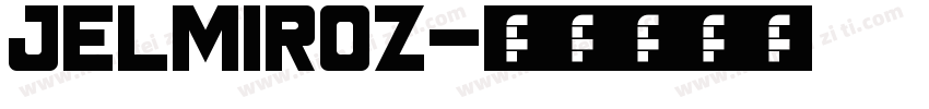 Jelmiroz字体转换