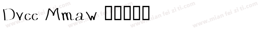 Dvcc-Mmaw字体转换