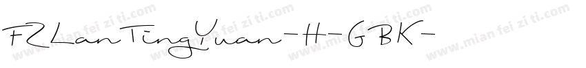 FZLanTingYuan-H-GBK字体转换