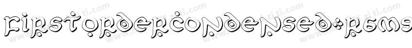 FirstOrderCondensed-r6m9字体转换