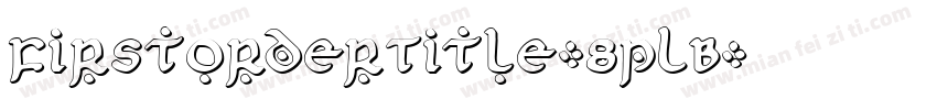 FirstOrderTitle-8pLB字体转换