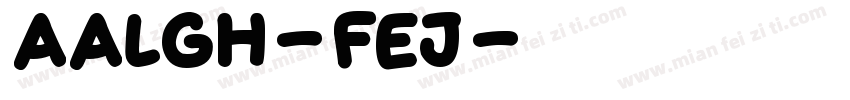 AaLGH-FEJ字体转换