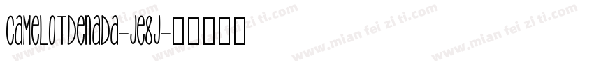 Camelotdenada-jE8j字体转换