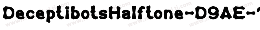 DeceptibotsHalftone-D9AE字体转换