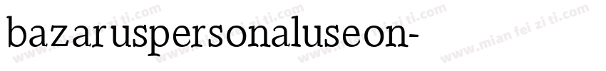 bazaruspersonaluseon字体转换
