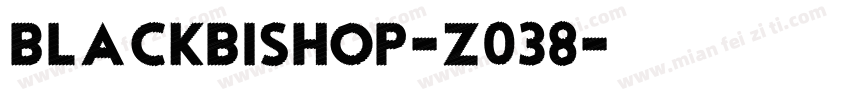 BlackBishop-Z038字体转换