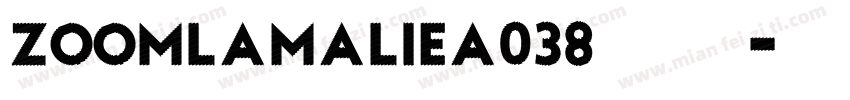 zoomlamaliea038字体下载字体转换