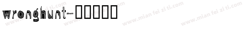wronghunt字体转换
