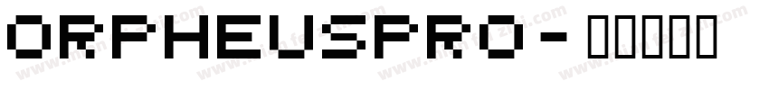 Orpheuspro字体转换