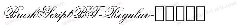 BrushScriptBT-Regular字体转换