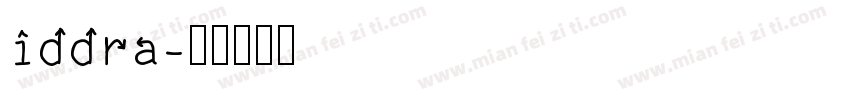 iddra字体转换