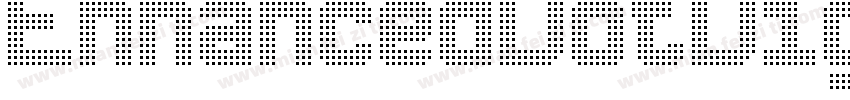 EnhancedDotDigital7-XyLK字体转换