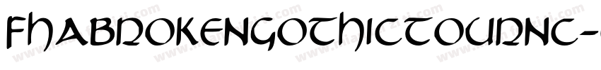 Fhabrokengothictournc-e3vl字体转换