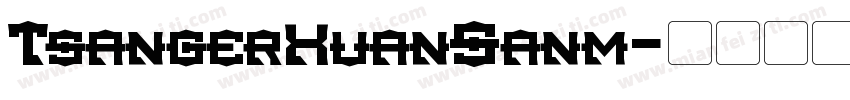 TsangerXuanSanm字体转换